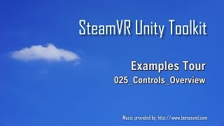 025ControlsOverview  Examples Tour  SteamVR Unity Toolkit [upl. by Thompson675]