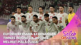 Euforia Kemenangan Timnas Indonesia Optimis Melihat Piala Dunia [upl. by Casilda542]