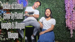 dekha ek khwab cover by lihngun Wangsa amp photai wangsuPhotaiWangsuOfficialVideos [upl. by Kelcie450]