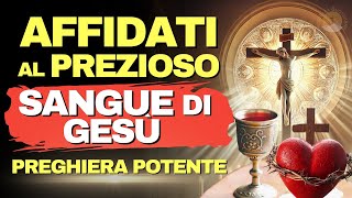 Sotto il Prezioso Sangue di Gesù  Preghiera Potente per la Protezione e la Benedizione [upl. by Wendt609]