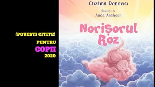 Povesti pentru copii citite  Norisorul Roz  2020 [upl. by Leirum278]