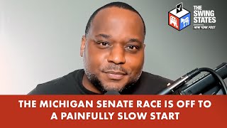 The World is Watching the High Stakes MI Senate Race And It’s Off To a Painfully Slow Start [upl. by Ayama]