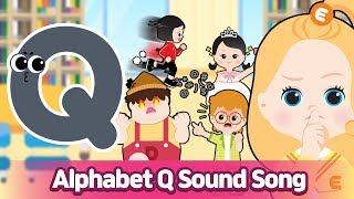 Alphabet Q Sound Song l Phonics for English Education [upl. by Sieber218]