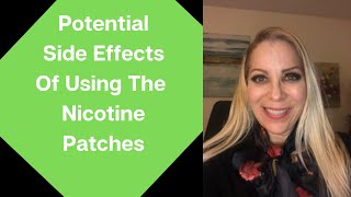 What Are The Nicotine Patches Side Effects Watch amp Find Out [upl. by Nemraciram708]