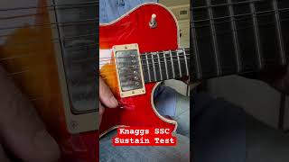 Knaggs SSC Sustain Test shorts Knaggs [upl. by Waverley232]