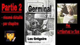 P2  Germinal  Emile Zola  Résumé détaillé par chapitre  Partie 2 [upl. by Anatlus]