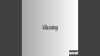 Blessing [upl. by Princess]