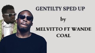 Gentility by Melvitto ft Wande Coal Gentility o se Stupidity Lyrics video [upl. by Ulberto258]