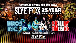 Killin Time Band amp Bros Inc Slye Fox 25 yr Anniversary [upl. by Chassin123]