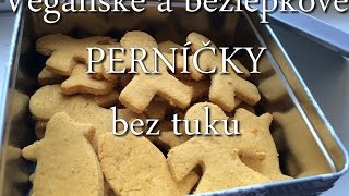 Veganské bezlepkové PERNÍČKY bez tuku  RECEPT  HCLF Vegan [upl. by Roydd]