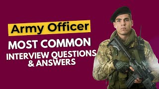 Army Officer Interview Questions and Answers for 2024 [upl. by Ahsets]