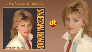 Snjezana Komar  Djevojcica sa pletenicom Official Audio 1984 [upl. by Anitreb871]