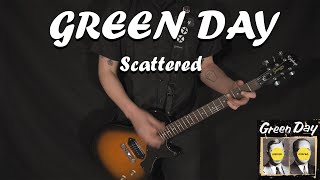 Green Day  Scattered  Guitar Cover [upl. by Nolyad959]