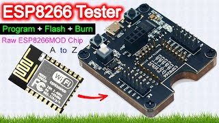 ESP8266 Programmer and Test Development Burner Board  How to ProgramFlash the Raw ESP8266MOD Chip [upl. by Cooley]