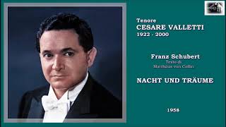 Tenore CESARE VALLETTI F Schubert  “Nacht und Träume” 1958 [upl. by Sumer]