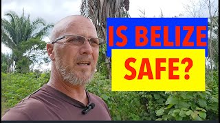 IS BELIZE SAFE to live in or visit The shocking truth just might surprise you rumors are just that [upl. by Eila232]