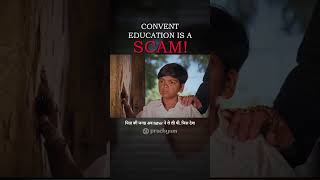 Convent Education is a SCAM   Prachyam  Sahebs 2 decolonize shorts [upl. by Fish]