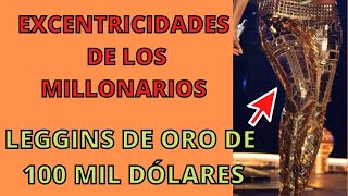 EXCENTRICIDADES DE LOS MILLONARIOS [upl. by Yeliac]