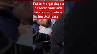 Pablo Marçal é levado para hospital após levar cadeirada noticias famosos politica pablomarcal [upl. by Mcbride]