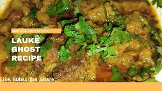 LAUKE Gosht ☺️recipe food easy ytvedio MantashaKitchen786 [upl. by Refanej]