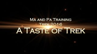 Ma and Pa Training  A Taste of Trek [upl. by Attegroeg]