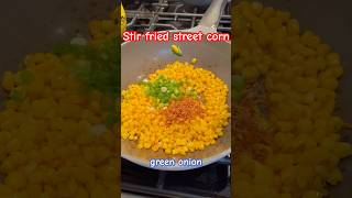 How to Make Delicious StirFried Corn Street Food in Just 10 Minutes streetfood dailyrecipe [upl. by Bland]