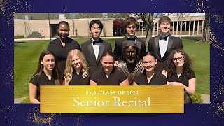 Class of 2024 Senior Recital [upl. by Brownley]