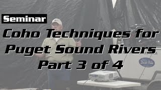 Coho Techniques for Puget Sound Rivers Part 3 of 4 [upl. by Eiramlatsyrc]