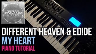 How To Play Different Heaven amp EHDE  My Heart  Piano Tutorial [upl. by Fisch]