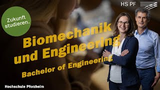 Biomechanik und Engineering  Bachelor of Engineering B Eng Studium an der Hochschule Pforzheim [upl. by Rickart]