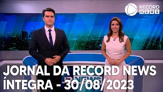 Jornal da Record News  30082023 [upl. by Sholem]