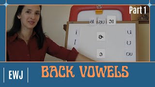 Pronunciation of English Vowel Sounds  Back Vowels  Part 1 [upl. by Crist]