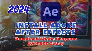 Adobe AFTER EFFECTS 2024 español Fácil y Rápido FREE INSTALLATION ¡Ultima Actualización [upl. by Nnylrefinnej]