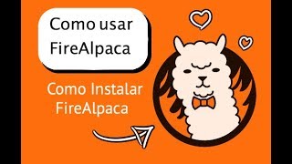 Tutorial Como descargar instalar actualizar y usar FireAlpaca [upl. by Anaicul]