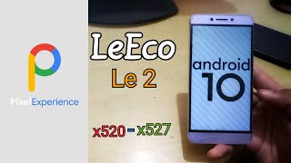 Pixel Experience Android 10 for LeEco Le 2  How to Install amp Update [upl. by Setiram134]