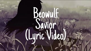 beowulf  savior Lyric Video [upl. by Ennagem]