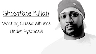 Ghostface Killah Writing Classic Albums Under Psychosis [upl. by Doownelg]