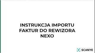 Instrukcja importu faktur Rewizor Nexo [upl. by Elianora810]