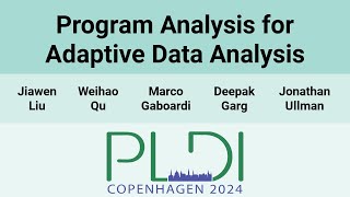 PLDI24 Program Analysis for Adaptive Data Analysis [upl. by Sigmund]