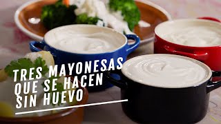 Tres formas de hacer mayonesa sin huevo lactonesa tofunesa y fabanesa  EL COMIDISTA [upl. by Irmo]