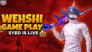 WEHSHI GAME PLAY  CUSTOM ROOM LIVE  PUBG MOBILE  412  SYED IS LIVE [upl. by Solorac]