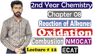 2nd year chemistry chapter 8 Reactions of Alkane Combustion Catalytical Oxidation Lec 12 [upl. by Aural]