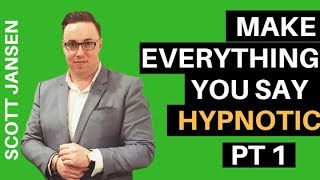 Conversational Hypnosis PT 1 Make everything you say HYPNOTIC PT 1 [upl. by Prouty]