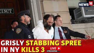 New York City Stabbing LIVE  Manhattan Stabbing Spree Leaves At Least 1 Dead  US News  N18G [upl. by Anayek966]