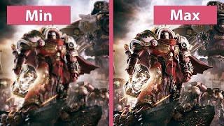 Warhammer 40K Dawn of War 3 – PC Min vs Max Graphics Comparison 1080p [upl. by Orsini]