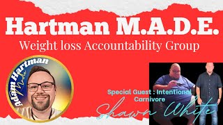 Weight Loss Accountability Group  Special Guest Intentional Carnivore Shawn White [upl. by Sublett]