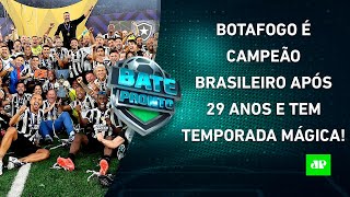 Botafogo é CAMPEÃO BRASILEIRO Gabigol SE DESPEDE do Flamengo Furacão é REBAIXADO  BATEPRONTO [upl. by Nonnel]