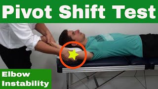 Elbow Posterolateral Pivot Shift Test for Posterolateral Rotatory Instability of the Elbow [upl. by Yliab]