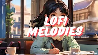 LoFi Melodies  Daydreaming in Sound  Beats to RelaxBeats to ChillBeats to focus lofi [upl. by Abner]