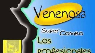 Venenosa  Super combo Los profesionales [upl. by Nittirb]